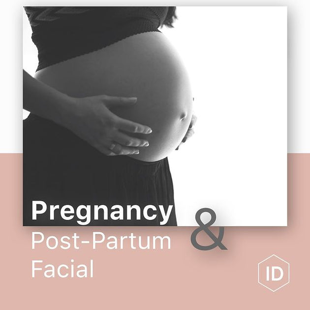 Pregnancy & Post-Partum Facial – Institute of Dermatologists