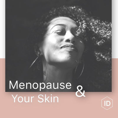 Menopause and your skin