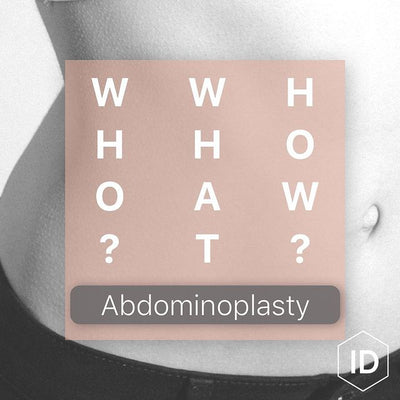 Who, What, How: Abdominoplasty