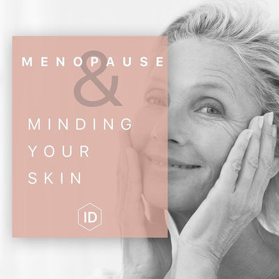 Menopause and minding your skin