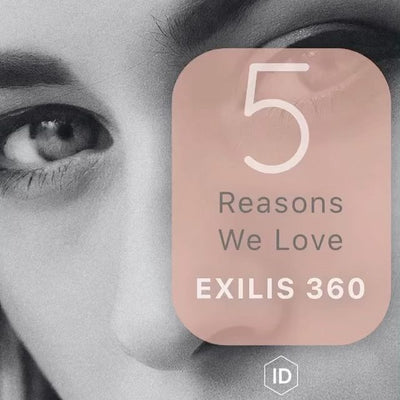 5 reasons we love exilis 360
