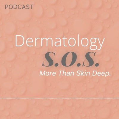 Dermatology SOS Podcast