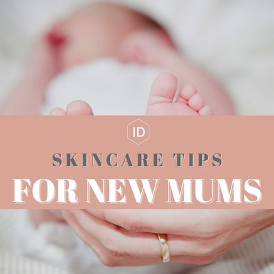 Skincare tips for new mums