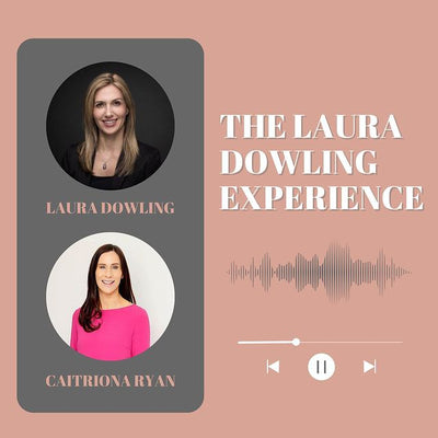 Professor Caitriona Ryan chats with Laura Dowling her latest podcast where they discuss everything!