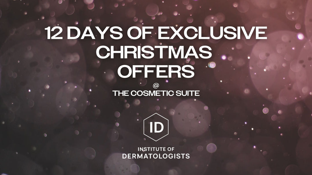 Christmas Offers from The Cosmetic Suite at The Institute of Dermatologists 