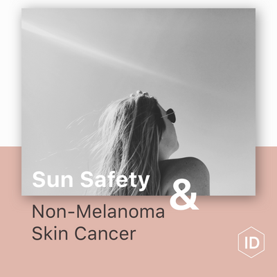 Sun Safety & Non Melanoma Skin Cancer
