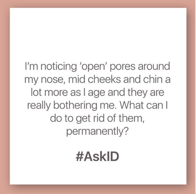#AskID OPEN PORES