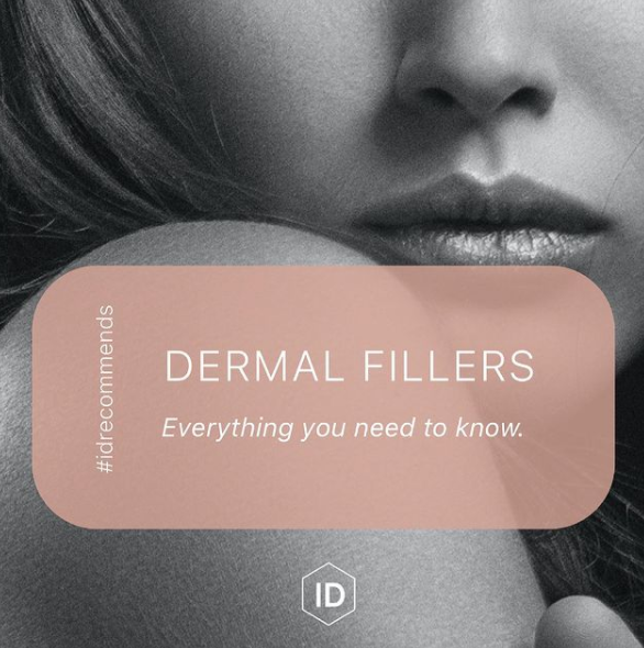 #idrecommends : DERMAL FILLERS