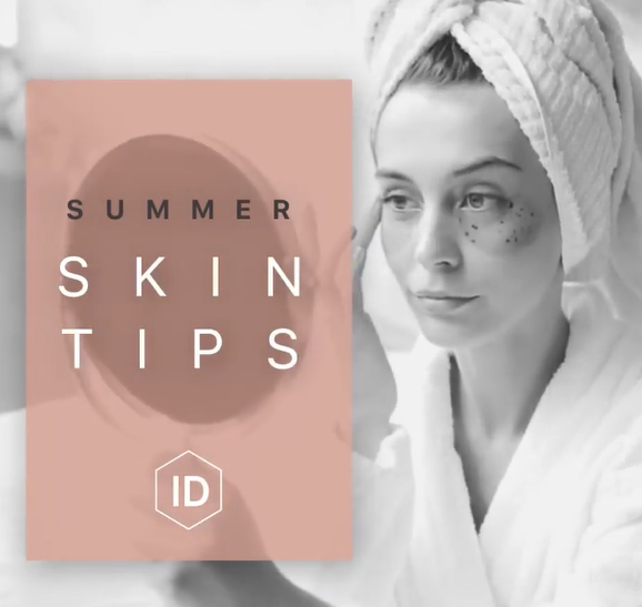 SUMMER SKIN TIPS