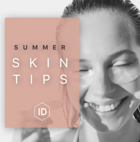 SUMMER SKIN TIPS