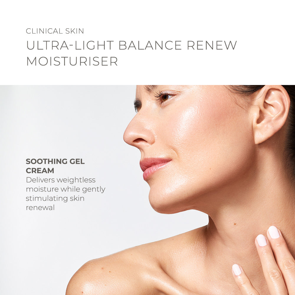 Clinical Skin Ultra-Light Balance Renew Moisturiser soothing gel cream with lightweight hydration and skin renewal benefits